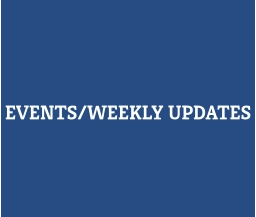 EVENTS/WEEKLY UPDATES