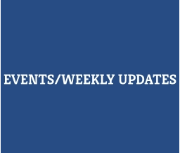 EVENTS/WEEKLY UPDATES